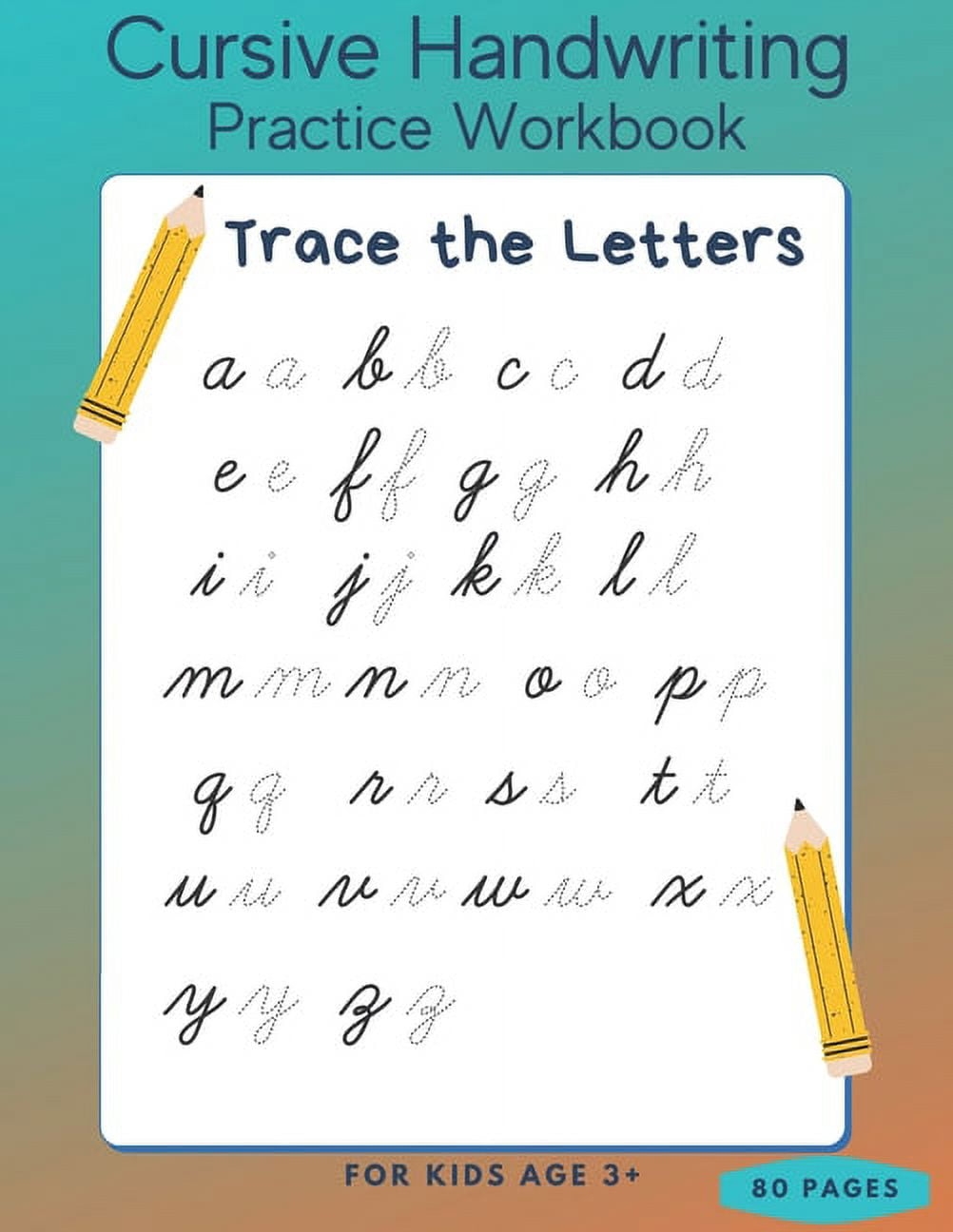 Cursive Handwriting Practice Workbook Trace The Letters For Kids Age 3 80 Pages Preschool Writing Workbook Kindergarten And Kids Ages 3 Walmart