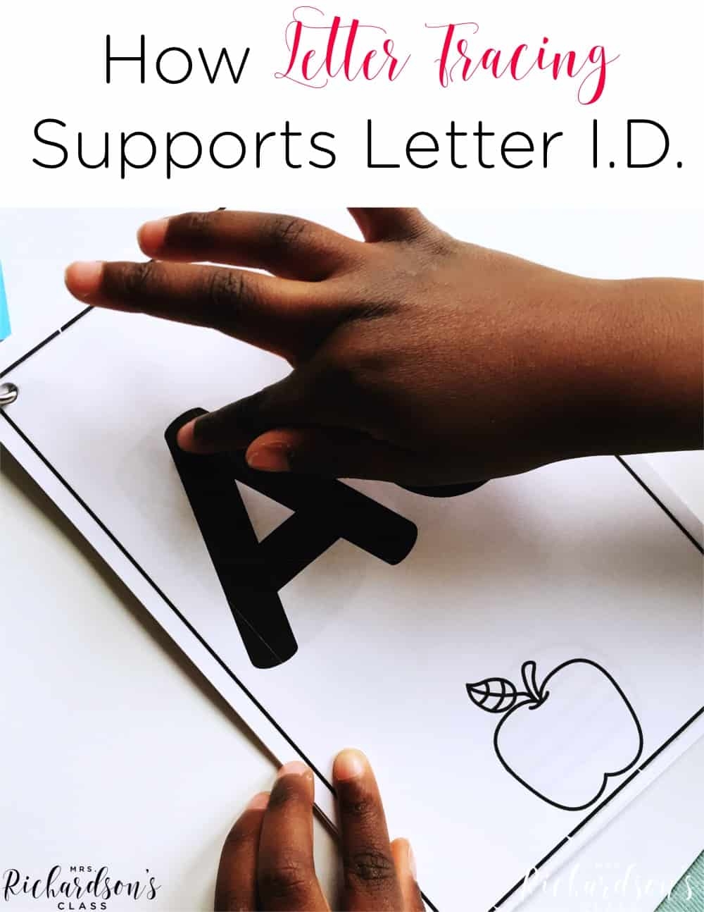 How Tracing Letters Helps Letter Identification Mrs Richardson s Class