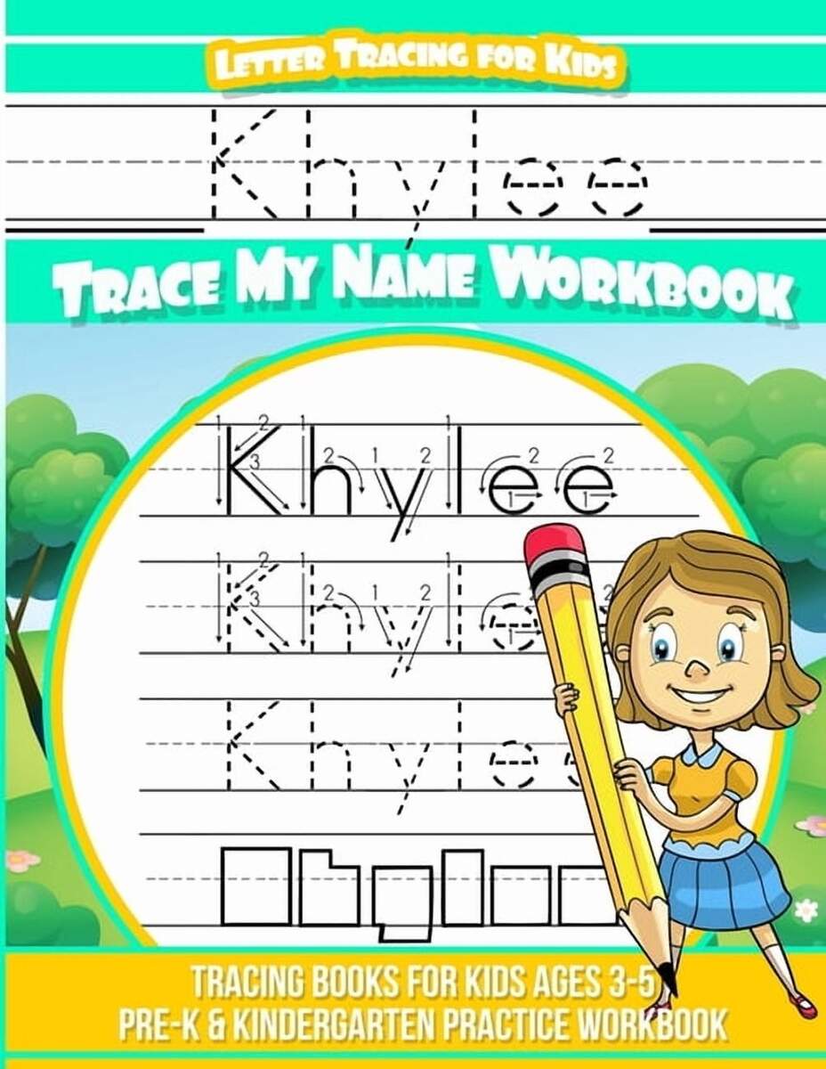 Khylee Letter Tracing For Kids Trace My Name Workbook Tracing Books For Kids Ages 3 5 Pre K Kindergarten Practice Workbook Paperback Walmart Khylee Letter Tracing For Kids Trace My Name Workbook Tracing Books For Kids Ages 3 5 Pre K Kindergarten Practice Workbook Paperback Walmart