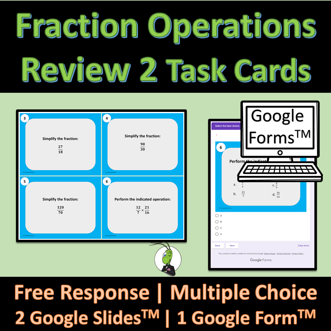 Operations Of Fractions Review 2 Task Cards Google Slides And Google Forms Made By Teachers